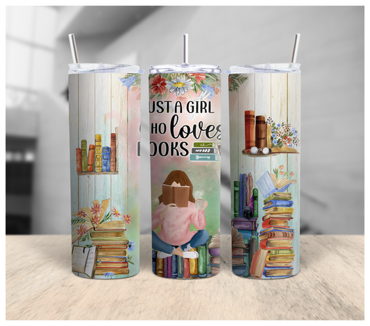 Just A Girl Who Loves Books Tumbler