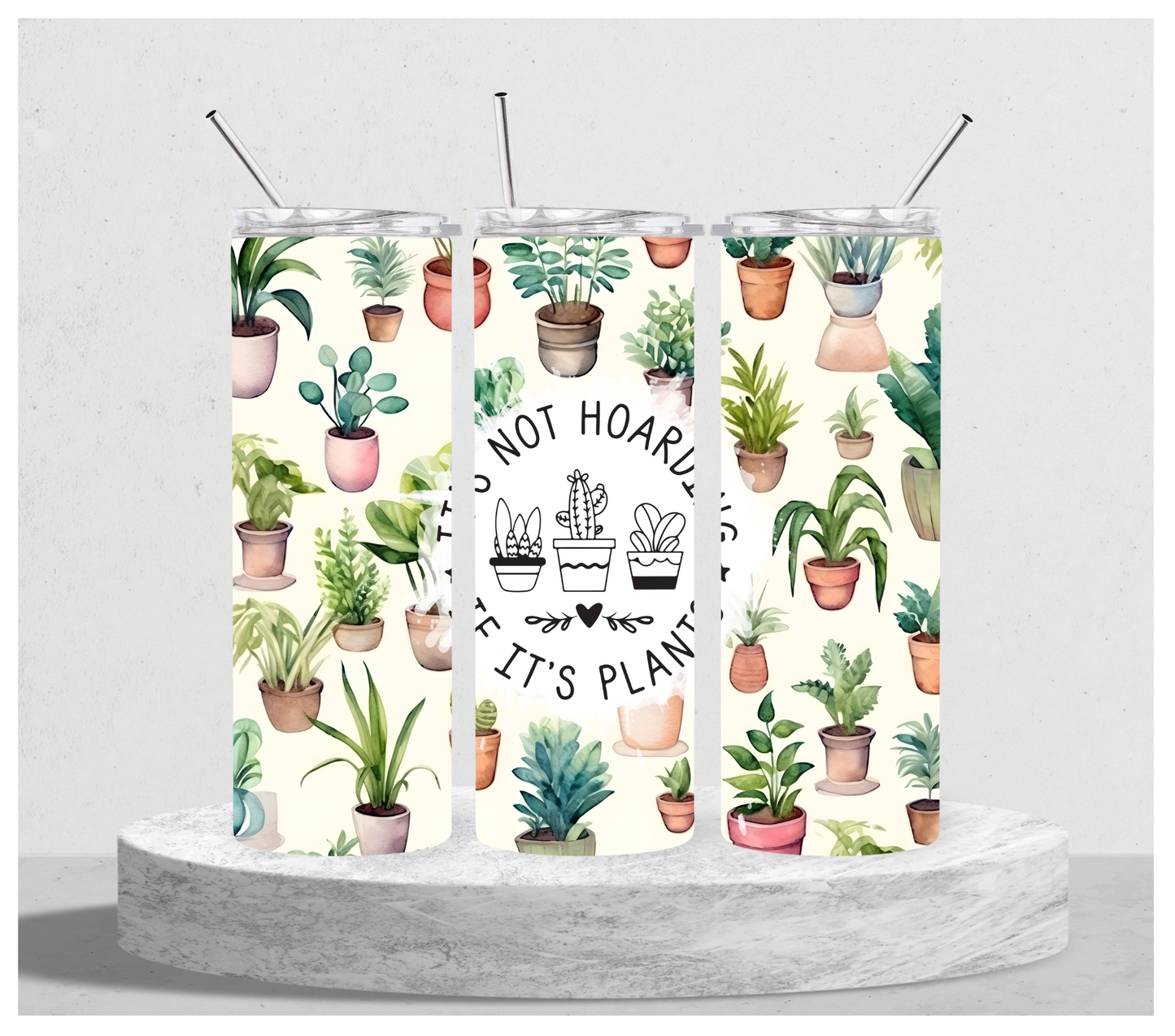 It's Not Hoarding If It's Plants Tumbler