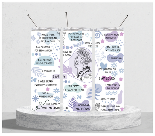 Mom Daily Affirmations Tumbler