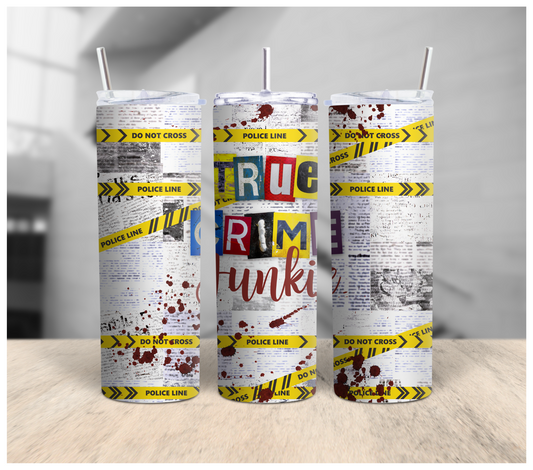 True Crime Junkie Tumbler