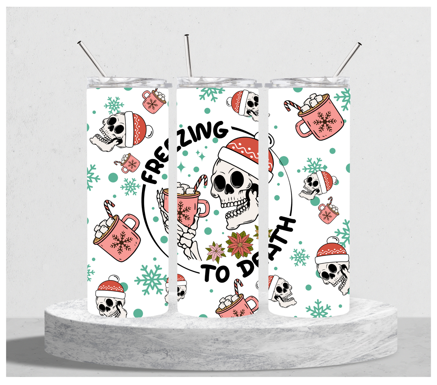 Freezing To Death Skull Tumbler